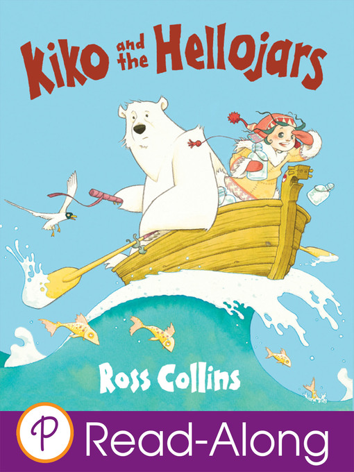 Title details for Kiko and the Hellojars by Ross Collins - Available